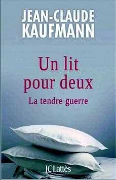 Un lit pour deux de Jean-Claude Kaufmann