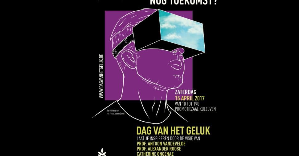 15 apr.De Dag van het Geluk: heeft geluk nog toekomst?